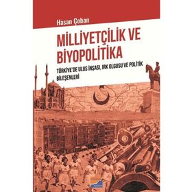 Milliyetçilik ve Biyopolitika - Hasan Çoban