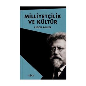 Milliyetçilik ve Kültür (Ciltli) Rudolf Rocker Kaos Yayınevi