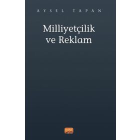Milliyetçilik ve Reklam Nobel Bilimsel Eserler