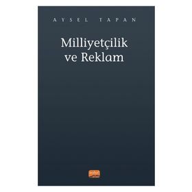 Milliyetçilik ve Reklam Nobel Bilimsel Eserler