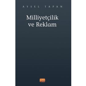Milliyetçilik ve Reklam Nobel Bilimsel Eserler