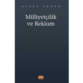 Milliyetçilik ve Reklam Nobel Bilimsel Eserler