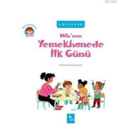 Milo’nun Yemekhanede İlk Günü - Pakita Elsa Fouquier
