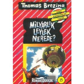MİLYARLIK LEYLEK NEREDE BÜYÜK DÖRT KAFADARLAR TAKIMI - 8 - THOMAS BREZINA