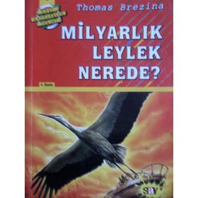 MİLYARLIK LEYLEK NEREDE BÜYÜK DÖRT KAFADARLAR TAKIMI - 8 - THOMAS BREZINA