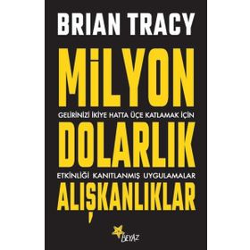 Milyon Dolarlık Alışkanlıklar - Brian Tracy