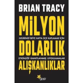 Milyon Dolarlık Alışkanlıklar - Brian Tracy