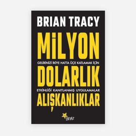 Milyon Dolarlık Alışkanlıklar - Brian Tracy