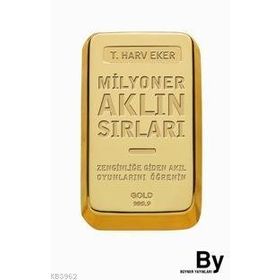 MILYONER AKLIN SIRLARI ZENGİNLİĞE GIDEN AKIL OYUNLARINI ÖĞRENİN - T. HARV EKER