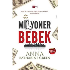 Milyoner Bebek - Anna Katharine Green