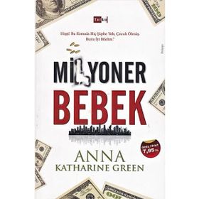 Milyoner Bebek - Anna Katharine Green
