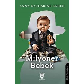 Milyoner Bebek - Anna Katharine Green
