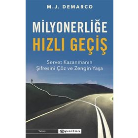 Milyonerliğe Hızlı Geçiş - M.J Demarco