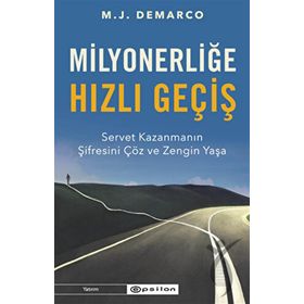 Milyonerliğe Hızlı Geçiş - M.J Demarco