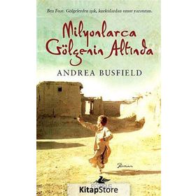 MILYONLARCA GÖLGENIN ALTINDA - ANDREA BUSFIELD