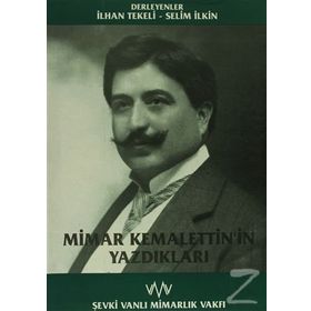 MIMAR KEMALETTIN'IN YAZDIKLARI - İLHAN TEKELI