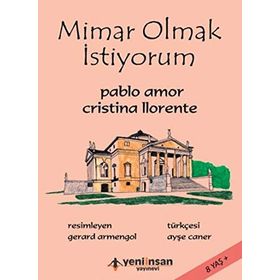 Mimar Olmak İstiyorum - Cristina Llronte Pablo Amor