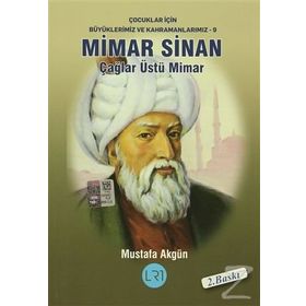 Mimar Sinan - Çağlar Üstü Mimar - Mustafa Akgün