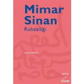 Mimar Sinan Ruhsallığı - Özkan Eroğlu