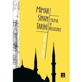 Mimar Sinan Tarihi - Mehmet Zeki Sönmez