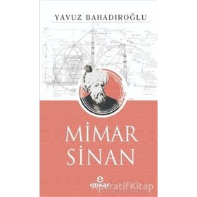 Mimar Sinan Yavuz Bahadıroğlu