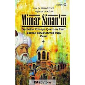 Mimar Sinan'ın Gurbette Kiliseye Çevrilen Eseri - Semavi Eyice