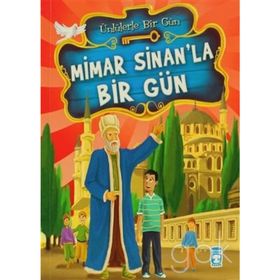 MIMAR SINAN'LA BIR GÜN - MUSTAFA ORAKÇI