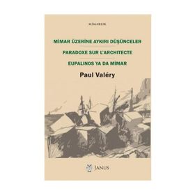Mimar Üzerine Aykırı Düşünceler - Paul Valery