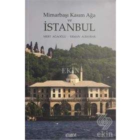 Mimarbaşı Kasım Ağa Ve Istanbul - Erman Albayrak