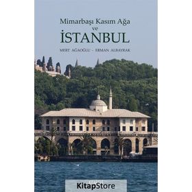 Mimarbaşı Kasım Ağa Ve Istanbul - Erman Albayrak
