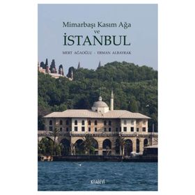 Mimarbaşı Kasım Ağa Ve Istanbul - Erman Albayrak