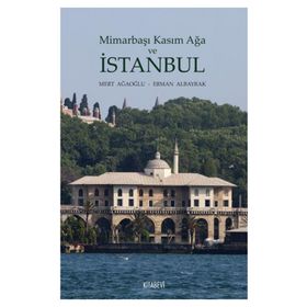Mimarbaşı Kasım Ağa Ve Istanbul - Erman Albayrak