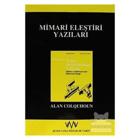 Mimari Eleştiri Yazıları - Alan Coloquhoun