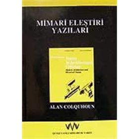 Mimari Eleştiri Yazıları - Alan Coloquhoun
