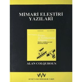 Mimari Eleştiri Yazıları - Alan Coloquhoun