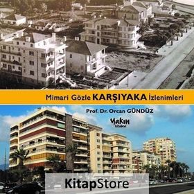 Mimari Gözle Karşıyaka İzlenimleri - Orcan Gündüz