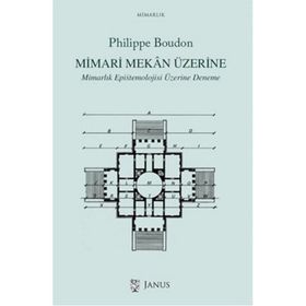 Mimari Mekan Üzerine - Philippe Boudon