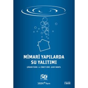 Mimari Yapılarda Su Yalıtımı - Çiğdem Tekin A. Cüneyt Diri Jozef Bonfil