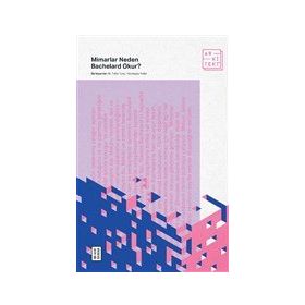 Mimarlar Neden Bachelard Okur? - M. Taha Tunç