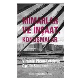 Mimarlar ve İnşaat-Konuşmalar Cyrille Simonnet