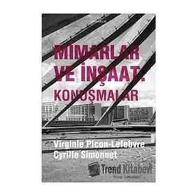 Mimarlar ve İnşaat-Konuşmalar Cyrille Simonnet