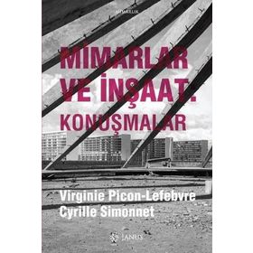 Mimarlar ve İnşaat-Konuşmalar Cyrille Simonnet