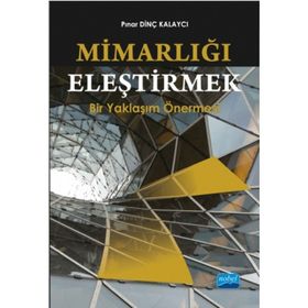 Mimarlığı Eleştirmek - Pınar Dinç Kalaycı