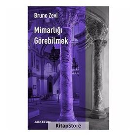 Mimarlığı Görebilmek - Bruzo Zevi