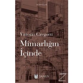 Mimarlığın İçinde - Vittorio Gregotti