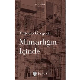 Mimarlığın İçinde - Vittorio Gregotti