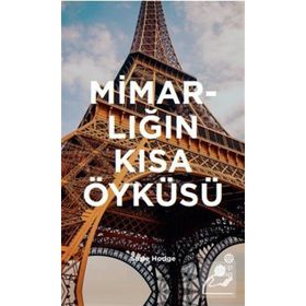 Mimarlığın Kısa Öyküsü - Susie Hodge