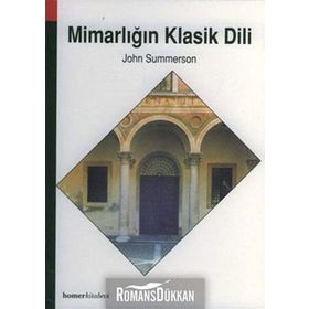 MİMARLIĞIN KLASIK DILI - JOHN SUMMERSON