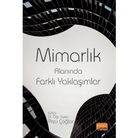 Mimarlık Alanında Farklı Yaklaşımlar Nobel Bilimsel Eserler