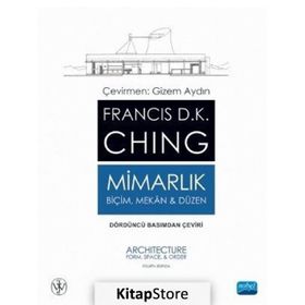 MIMARLIK BIÇIM MEKAN VE DUZEN - FRANCIS D. K. CHING